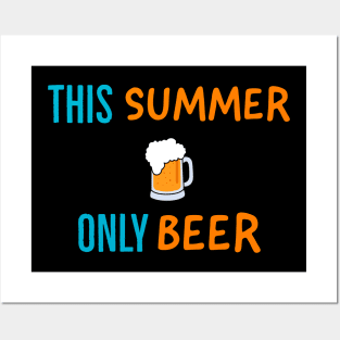 This summer Only beer. Posters and Art